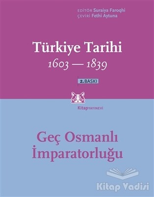 Türkiye Tarihi 1603-1839 3. Cilt - Kitap Yayınevi