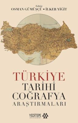 Türkiye Tarihi Coğrafya Araştırmaları - 1