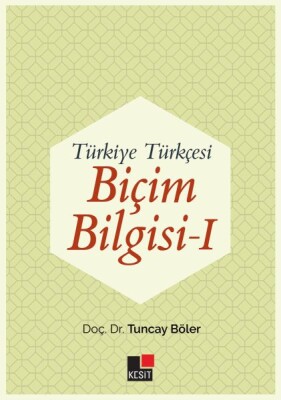 Türkiye Türkçesi Biçim Bilgisi - 1 - Yapı Kredi Yayınları