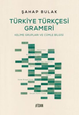 Türkiye Türkçesi Grameri - Alt Eser Adı : Kelime Grupları ve Cümle Bilgisi - 1
