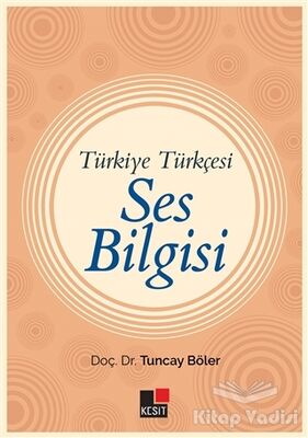 Türkiye Türkçesi Ses Bilgisi - 1