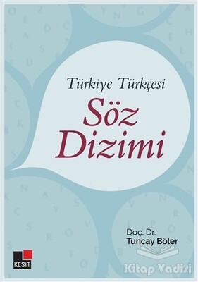 Türkiye Türkçesi Söz Dizimi - Kesit Yayınları