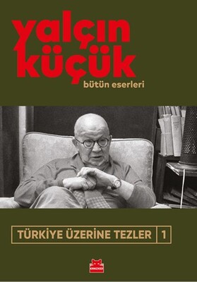 Türkiye Üzerine Tezler-1 - Kırmızı Kedi Yayınevi