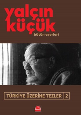 Türkiye Üzerine Tezler-2 - Kırmızı Kedi Yayınevi