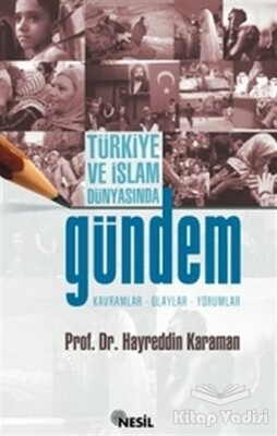 Türkiye ve İslam Dünyasında Gündem - Nesil Yayınları