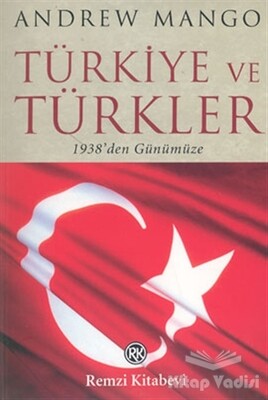 Türkiye ve Türkler 1938’den Günümüze - Remzi Kitabevi