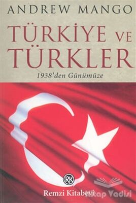 Türkiye ve Türkler 1938’den Günümüze - 1