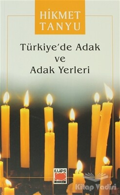 Türkiye’de Adak ve Adak Yerleri - Elips Kitap