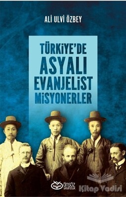Türkiye'de Asyalı Evanjelist Misyonerler - Önsöz Yayıncılık