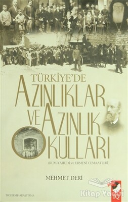 Türkiye'de Azınlıklar ve Azınlık Okulları - IQ Kültür Sanat Yayıncılık