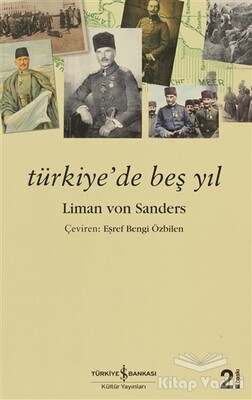 Türkiye’de Beş Yıl - İş Bankası Kültür Yayınları