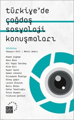 Türkiye’de Çağdaş Sosyoloji Konuşmaları - Küre Yayınları