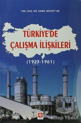 Türkiye’de Çalışma İlişkileri - Ekin Yayınevi
