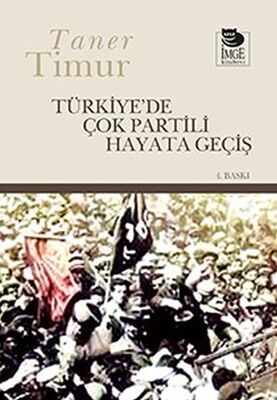 Türkiye’de Çok Partili Hayata Geçiş - 1