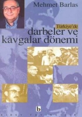 Türkiye’de Darbeler ve Kavgalar Dönemi - Birey Yayıncılık