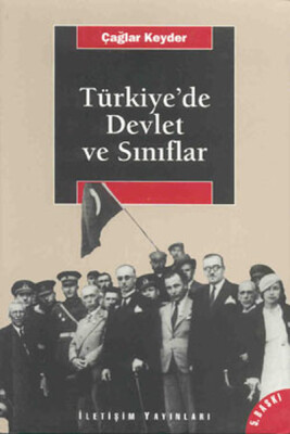 Türkiye'de Devlet ve Sınıflar - İletişim Yayınları