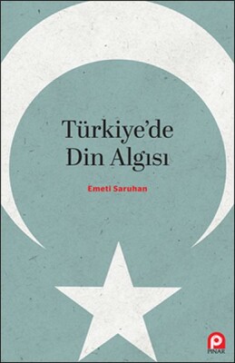 Türkiye'de Din Algısı - Pınar Yayınları