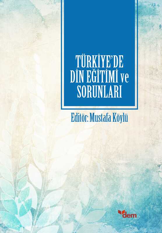 Dem Yayınları - Türkiye’de Din Eğitimi ve Sorunları
