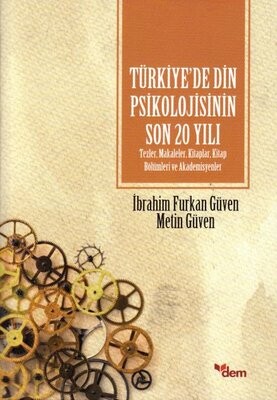 Türkiye’de Din Psikolojisinin Son 20 Yılı - Dem Yayınları
