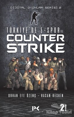 Türkiye'de E-Spor ve Counter Strike - Profil Kitap