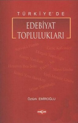 Türkiye'de Edebiyat Toplulukları - Akçağ Yayınları