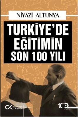 Türkiye’de Eğitimin Son 100 Yılı - Cumhuriyet Kitapları