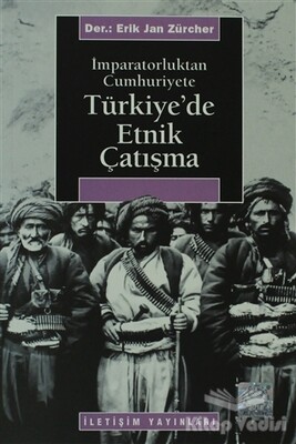 Türkiye’de Etnik Çatışma - İletişim Yayınları
