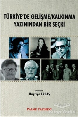 Türkiye'de Gelişme/Kalkınma Yazınından Bir Seçki - Palme Yayıncılık