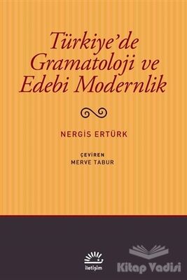 Türkiye'de Gramatoloji ve Edebi Modernlik - 1