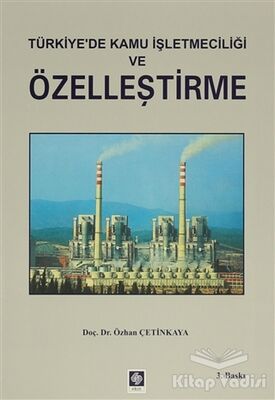 Türkiye'de Kamu İşletmeciliği ve Özelleştirme - 1