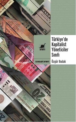 Türkiye'de Kapitalist Yöneticiler Sınıfı - Ayrıntı Yayınları