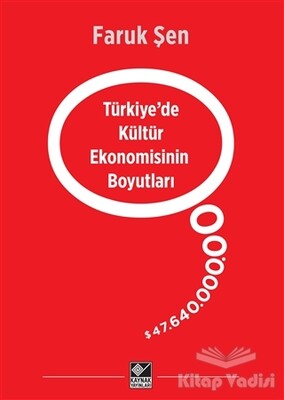 Türkiye’de Kültür Ekonomisinin Boyutları - Kaynak (Analiz) Yayınları