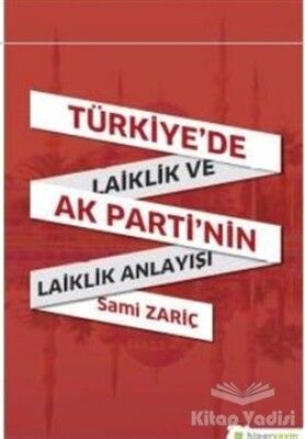 Türkiye’de Laiklik ve AK Parti’nin Laiklik Anlayışı - Hiperlink Yayınları