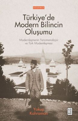 Türkiye’de Modern Bilincin Oluşumu - 1