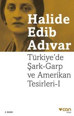 Türkiye'de Şark-Garp ve Amerikan Tesirleri I (Yeni Kapak) - Can Sanat Yayınları
