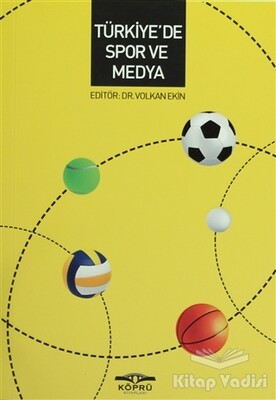 Türkiye'de Spor ve Medya - Köprü Yayınları