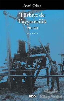 Türkiye’de Tayyarecilik (1910-1924) - 1