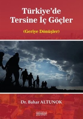 Türkiye'de Tersine İç Göçler - Astana Yayınları