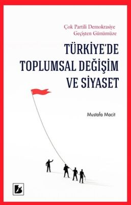 Türkiyede Toplumsal Değişim ve Siyaset - 1
