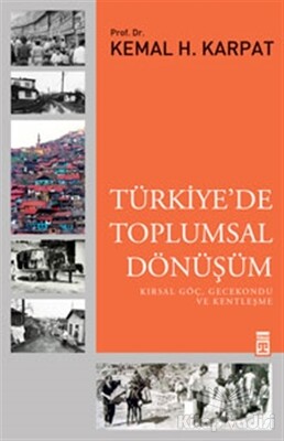Türkiye'de Toplumsal Dönüşüm - Timaş Yayınları