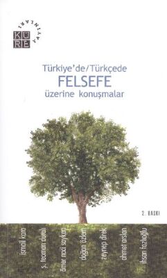 Türkiye’de-Türkçede Felsefe Üzerine Konuşmalar - 1