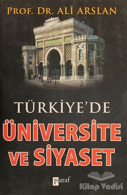 Türkiye’de Üniversite ve Siyaset - 1