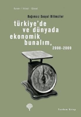 Türkiye'de ve Dünyada Ekonomik Bunalım, 2008 - 2009 - 1