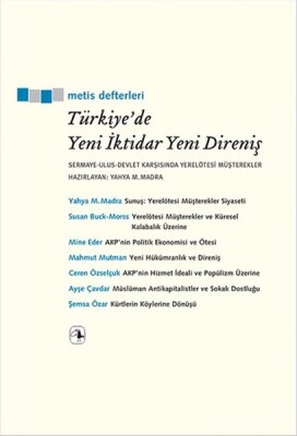 Türkiye’de Yeni İktidar Yeni Direniş Sermaye-Ulus-Devlet Karşısında Yerelötesi Müşterekler - Metis Yayınları