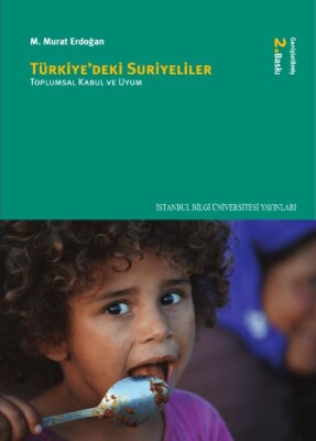 Türkiye'deki Suriyeliler - İstanbul Bilgi Üniversitesi Yayınları