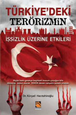 Türkiye'deki Terörizmin İşsizlik Üzerine Etkileri - Buhara Yayınları