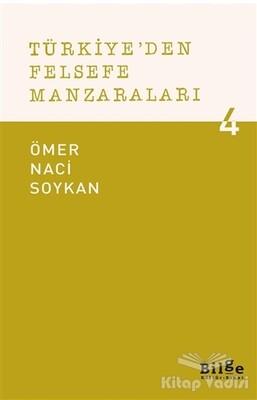 Türkiye'den Felsefe Manzaraları 4 - Bilge Kültür Sanat