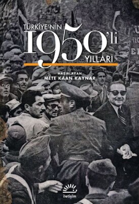 Türkiyenin 1950 li Yılları - Ciltli - İletişim Yayınları
