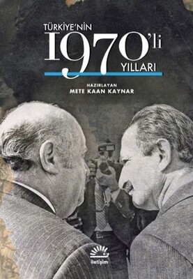 Türkiye'nin 1970'li Yılları - İletişim Yayınları