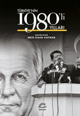 Türkiye’Nin 1980’li Yılları (Ciltli) - İletişim Yayınları